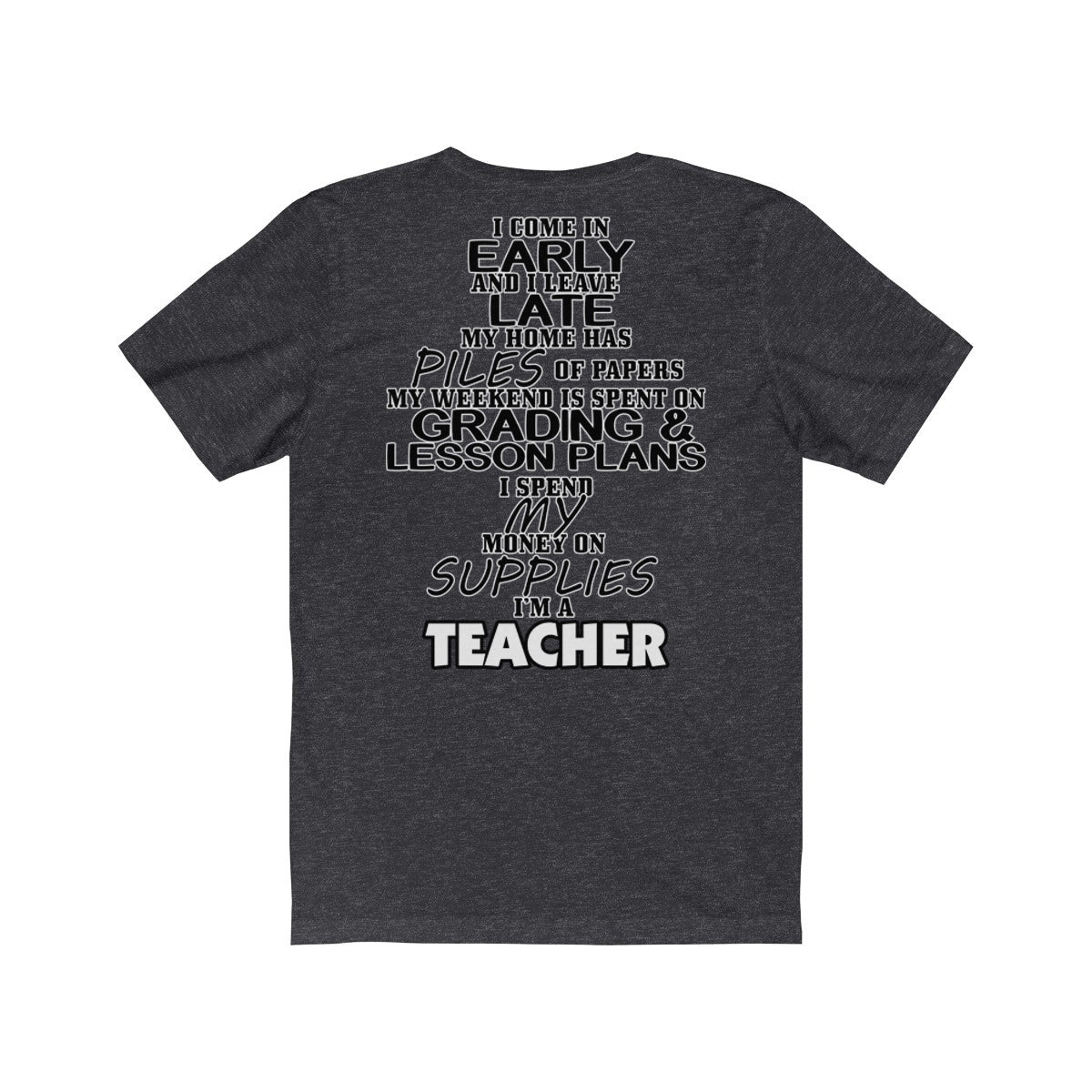 I'm a Teacher (Back of Shirt)
