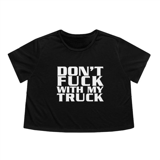 Don't Fuck With My Truck