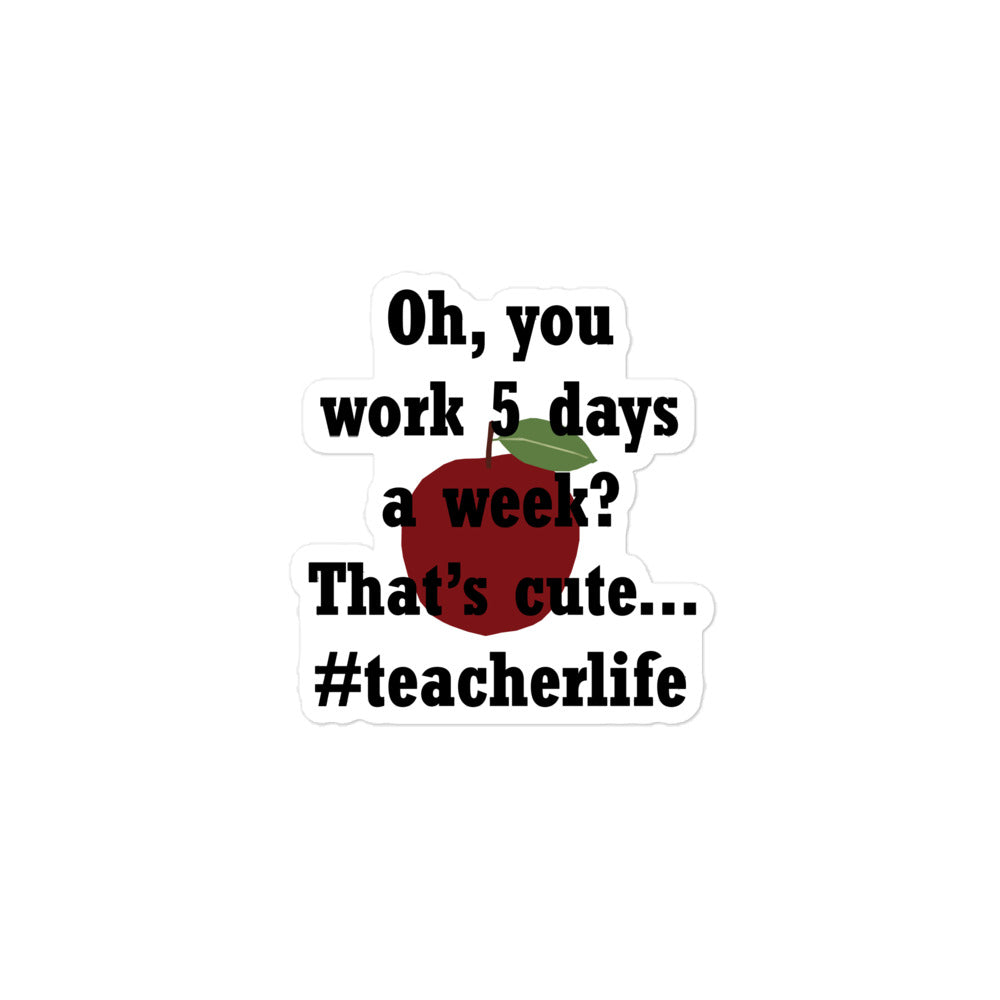 Teacher Life Sticker