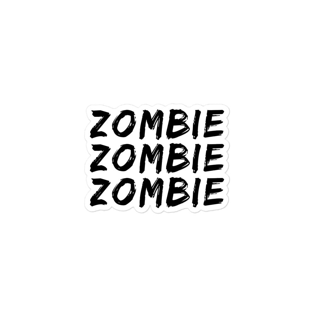 Zombie Zombie Zombie Sticker