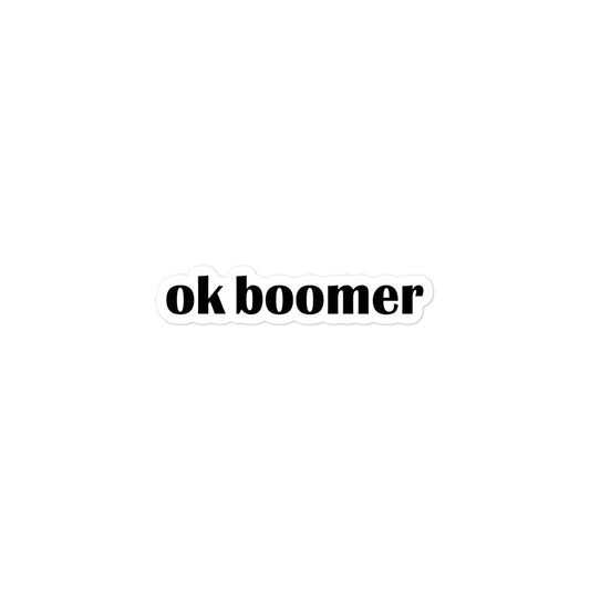 ok boomer Sticker