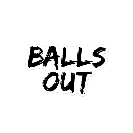 Balls Out Sticker