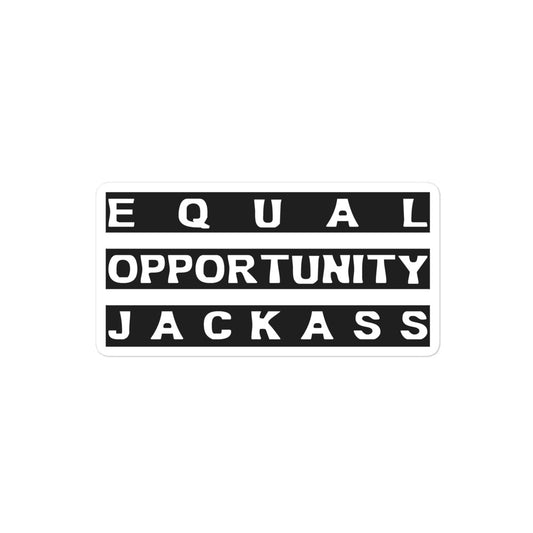 Equal Opportunity Jackass Sticker