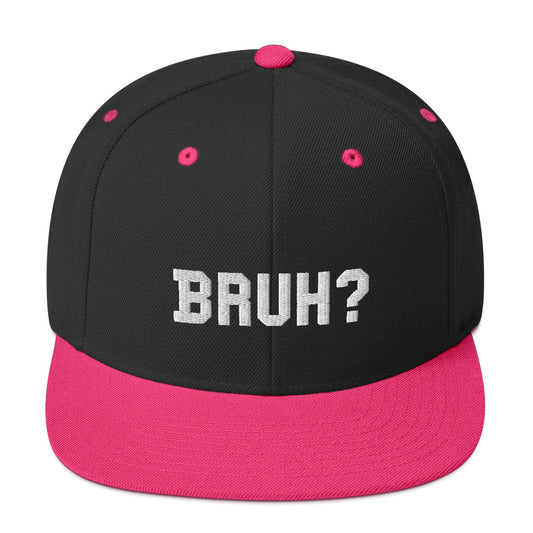 Bruh? (Snapback Hat)