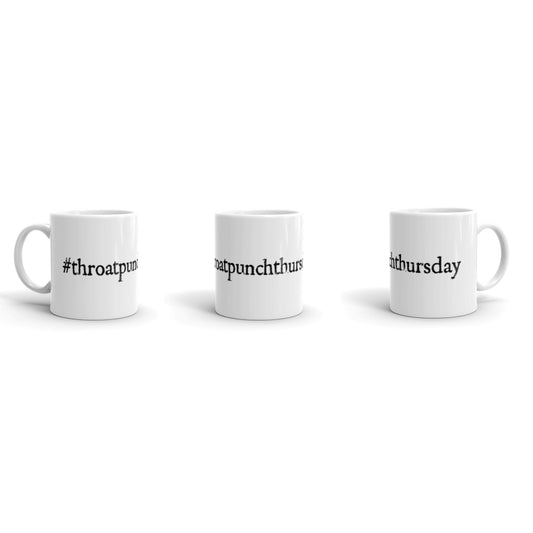 Throat Punch Thursday Mug