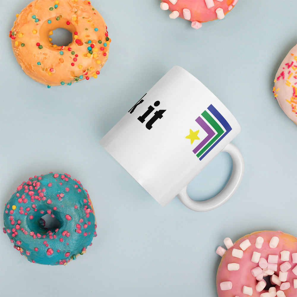 fuck it Mug