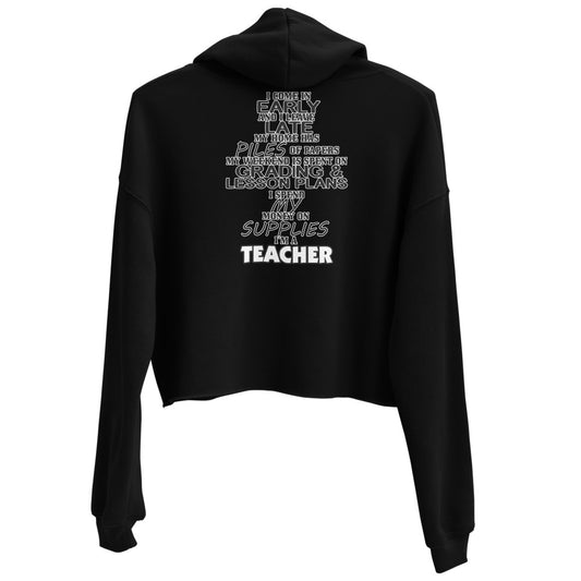 I'm A Teacher Crop Hoodie (back)
