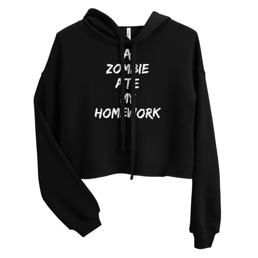 A Zombie Ate My Homework Crop Hoodie