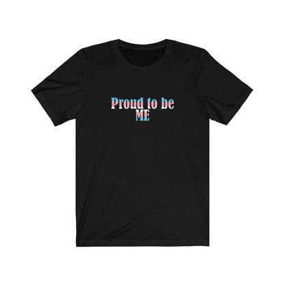Proud to Be Me - Transsexual