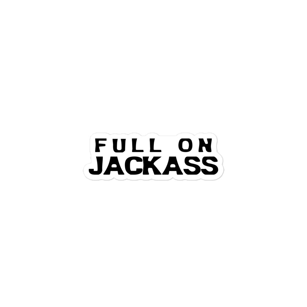 Full On Jackass Sticker