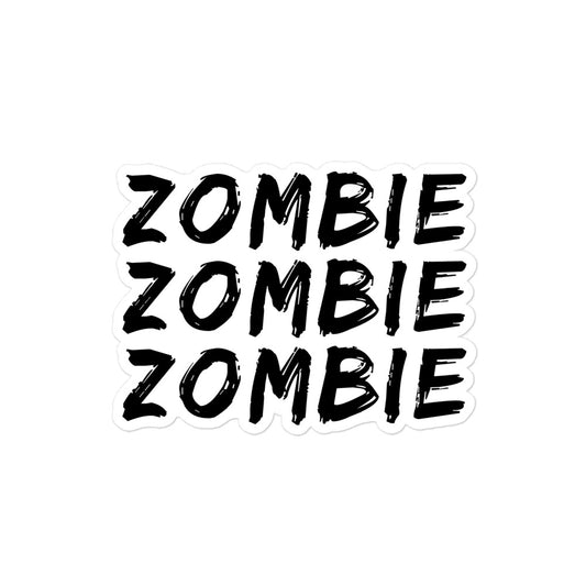 Zombie Zombie Zombie Sticker