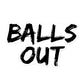 Balls Out Sticker