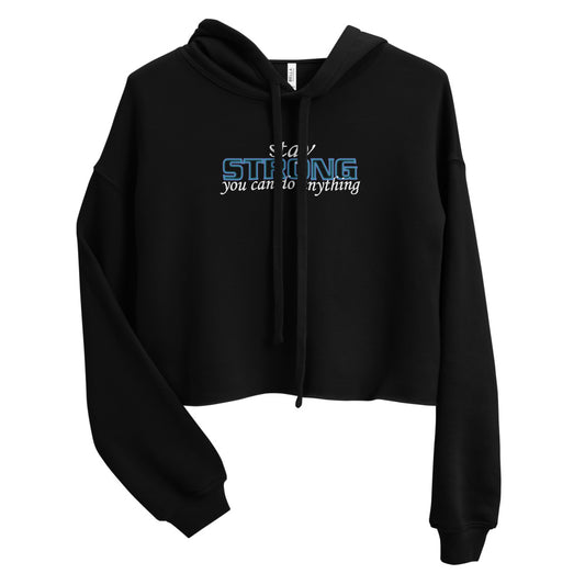 Stay Strong Crop Hoodie