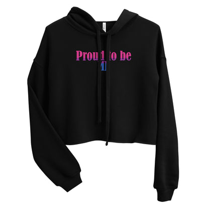 Proud to Be Me - Bisexual Crop Hoodie